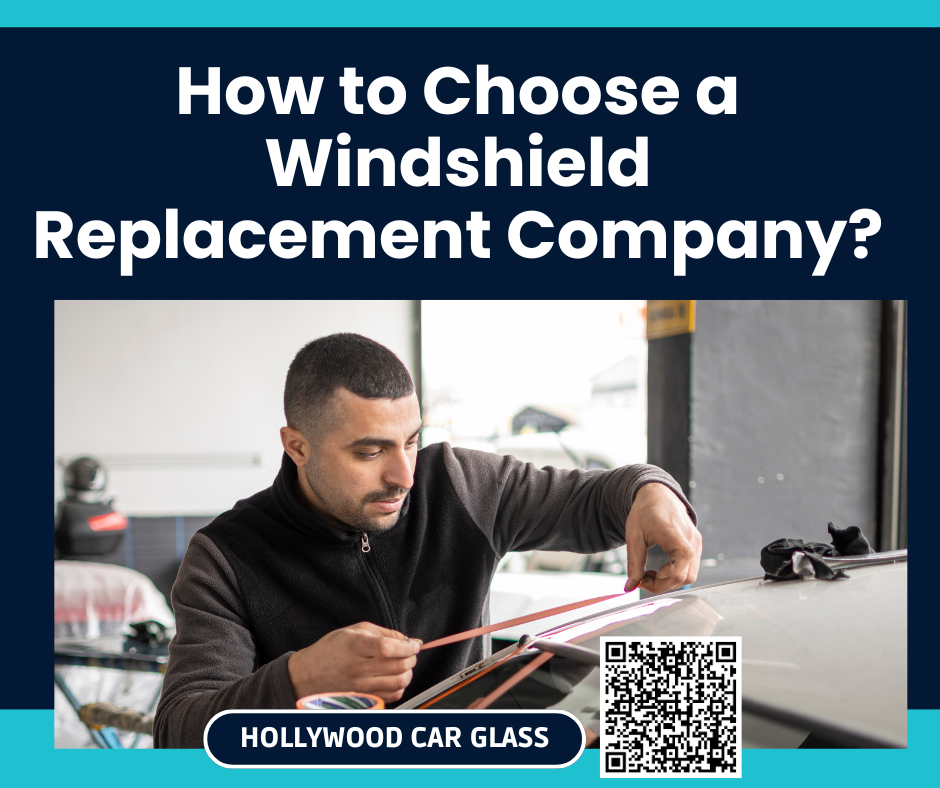 How to Choose a Windshield Replacement Company